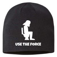 Use The Force Funny Pooping Sustainable Beanie