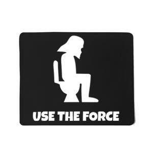 Use The Force Funny Pooping Mousepad