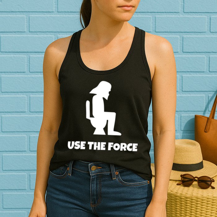 Use The Force Funny Pooping Womens Tank Top