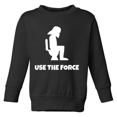 Use The Force Funny Pooping Toddler Sweatshirt