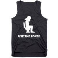 Use The Force Funny Pooping Tank Top
