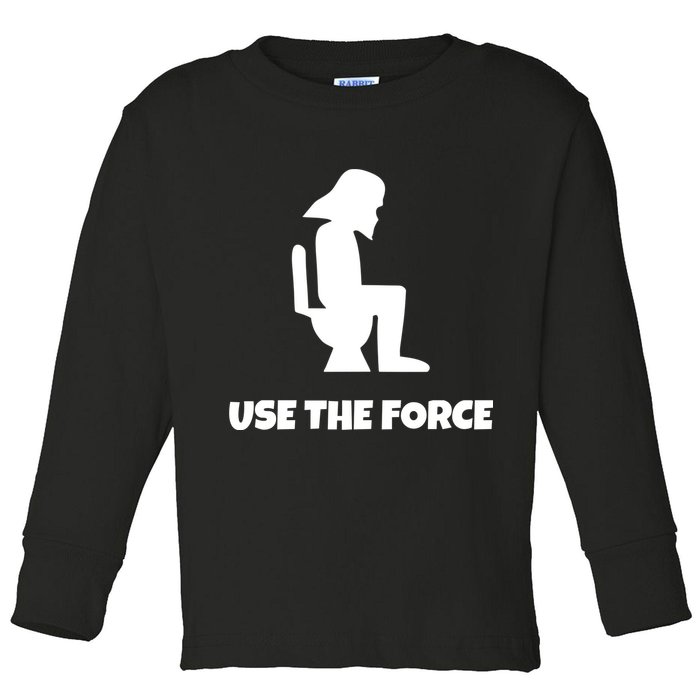Use The Force Funny Pooping Toddler Long Sleeve Shirt