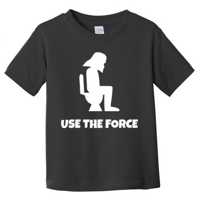 Use The Force Funny Pooping Toddler T-Shirt