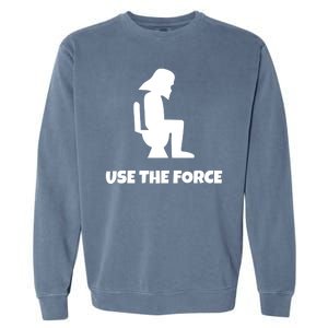 Use The Force Funny Pooping Garment-Dyed Sweatshirt