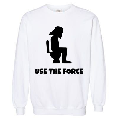 Use The Force Funny Pooping Garment-Dyed Sweatshirt
