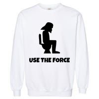 Use The Force Funny Pooping Garment-Dyed Sweatshirt