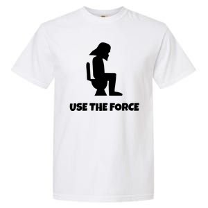 Use The Force Funny Pooping Garment-Dyed Heavyweight T-Shirt