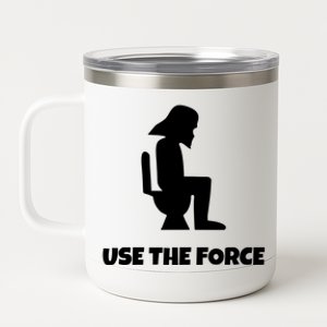 Use The Force Funny Pooping 12 oz Stainless Steel Tumbler Cup