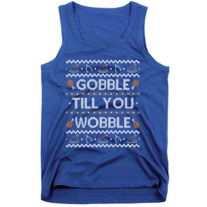 Ugly Thanksgiving Funny Gobble Wobble Cute Gift Cute Gift Tank Top