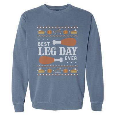 Ugly Thanksgiving Funny Best Leg Day Cool Gift Cool Gift Garment-Dyed Sweatshirt