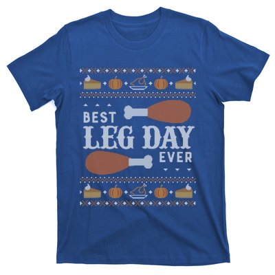 Ugly Thanksgiving Funny Best Leg Day Cool Gift Cool Gift T-Shirt