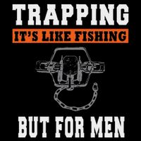 Unique Trapping Gift With A Funny Slogan For Trappers Flat Bill Trucker Hat
