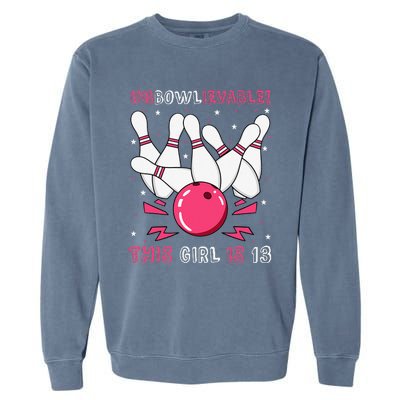 Unbowlievable! This Girl Is 13 Birthday Bowling Party 13th Garment-Dyed Sweatshirt