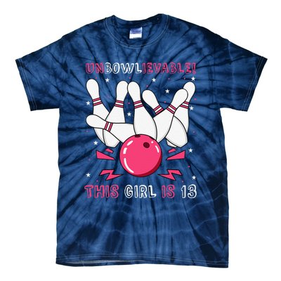 Unbowlievable! This Girl Is 13 Birthday Bowling Party 13th Tie-Dye T-Shirt