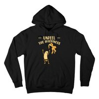 Unpeel The Happiness Fruit Lover Funny Banana Hoodie