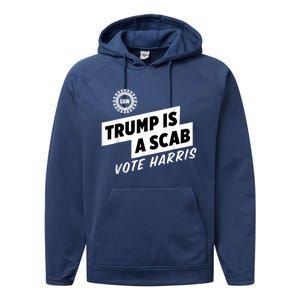 Uaw Trump Is A Scab Vote Harris Performance Fleece Hoodie