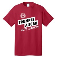 Uaw Trump Is A Scab Vote Harris Tall T-Shirt