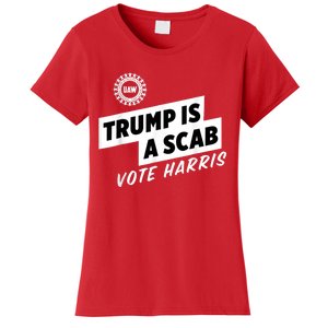 Uaw Trump Is A Scab Vote Harris Women's T-Shirt