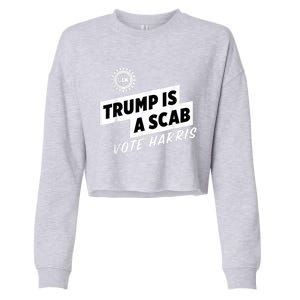 Uaw Trump Is A Scab Vote Harris Cropped Pullover Crew