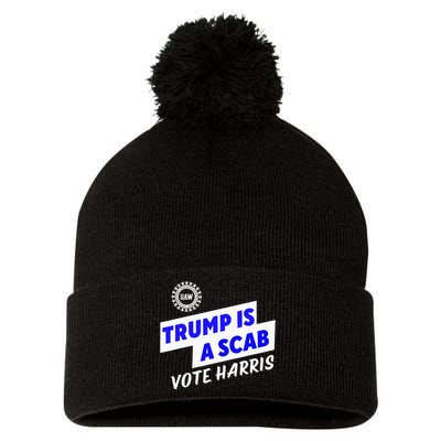 Uaw Trump Is A Scab Vote Harris Walz Pom Pom 12in Knit Beanie