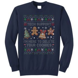 Ugly Techsupport I’M Here To Delete Your Cookies Christmas Tall Sweatshirt