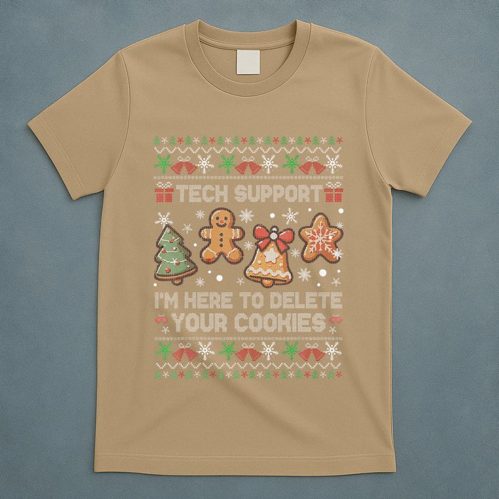 Ugly Techsupport I’M Here To Delete Your Cookies Christmas T-Shirt