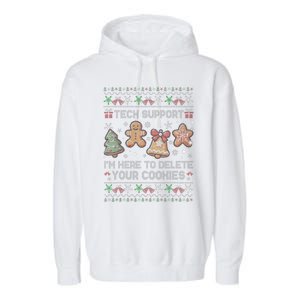 Ugly Techsupport I’M Here To Delete Your Cookies Christmas Garment-Dyed Fleece Hoodie