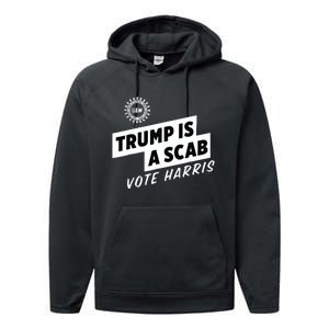 Uaw Trump Is A Scab Vote Harris Performance Fleece Hoodie