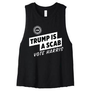 Uaw Trump Is A Scab Vote Harris Women's Racerback Cropped Tank