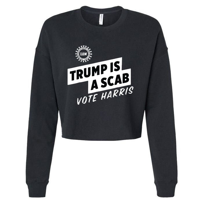 Uaw Trump Is A Scab Vote Harris Cropped Pullover Crew