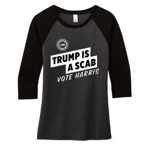 Uaw Trump Is A Scab Vote Harris Women's Tri-Blend 3/4-Sleeve Raglan Shirt