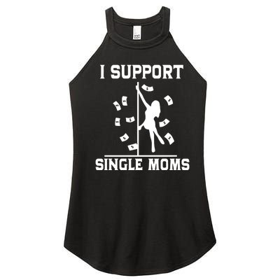 Unethical Threads I Support Single Moms Women’s Perfect Tri Rocker Tank