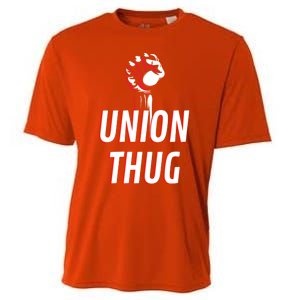 Union Thug Labor Day Union Worker Meaningful Gift Cooling Performance Crew T-Shirt