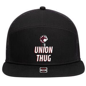 Union Thug Labor Day Union Worker Meaningful Gift 7 Panel Mesh Trucker Snapback Hat