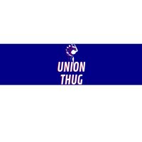 Union Thug Labor Day Union Worker Meaningful Gift Bumper Sticker