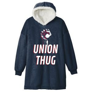 Union Thug Labor Day Union Worker Meaningful Gift Hooded Wearable Blanket