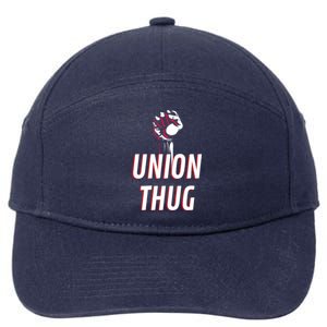 Union Thug Labor Day Union Worker Meaningful Gift 7-Panel Snapback Hat