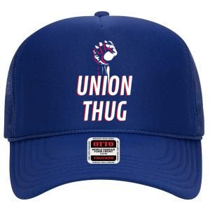 Union Thug Labor Day Union Worker Meaningful Gift High Crown Mesh Back Trucker Hat