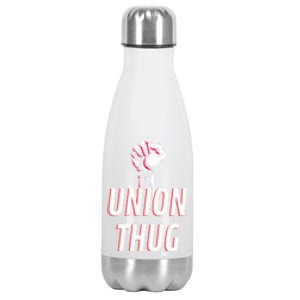 Union Thug Labor Day Union Worker Meaningful Gift Stainless Steel Insulated Water Bottle