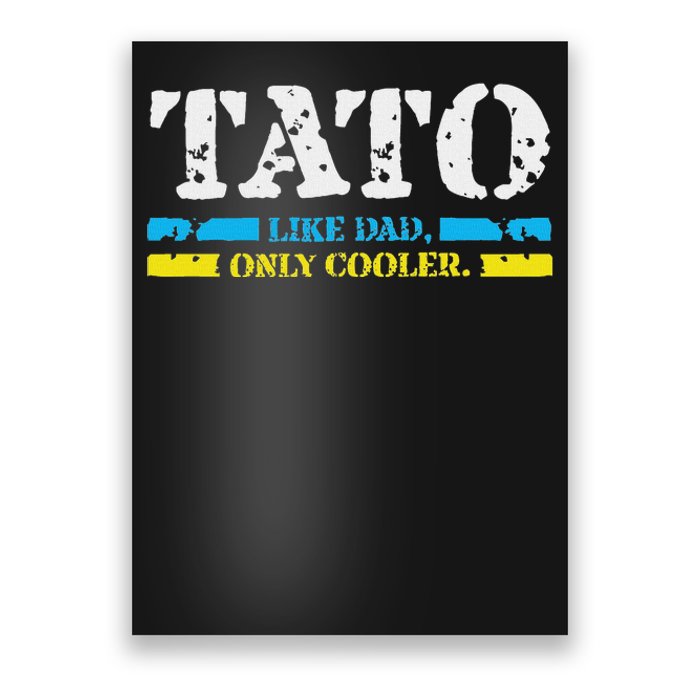 Ukrainian Tato Like Dad Only Cooler Father Day Best Gifts Poster