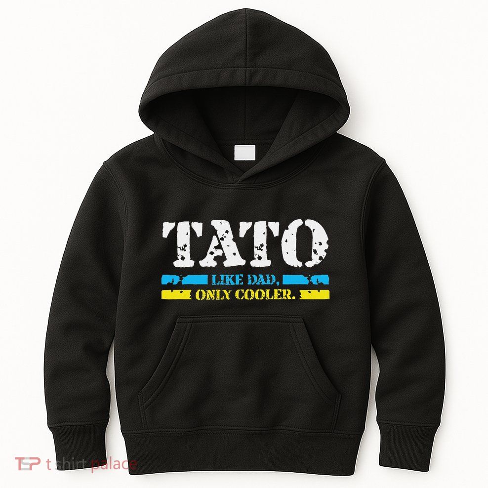 Ukrainian Tato Like Dad Only Cooler Father Day Best Gifts Kids Hoodie