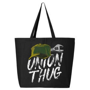 Union Thug Labor Day Skilled Union Laborer Worker Design 25L Jumbo Tote