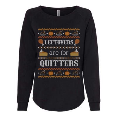 Ugly Thanksgiving Leftovers For Quitters Cool Gift Cool Gift Womens California Wash Sweatshirt