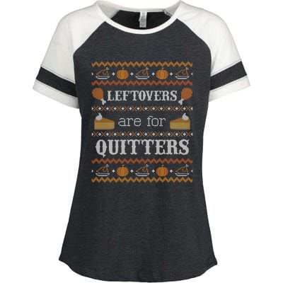 Ugly Thanksgiving Leftovers For Quitters Cool Gift Cool Gift Enza Ladies Jersey Colorblock Tee