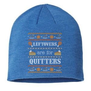 Ugly Thanksgiving Leftovers For Quitters Cool Gift Cool Gift Sustainable Beanie