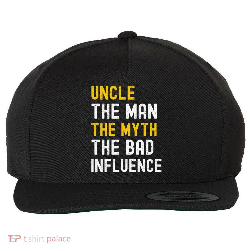 Uncle The Man The Myth The Bad Influence Wool Snapback Cap
