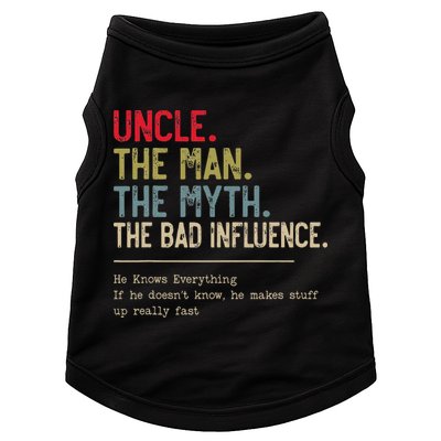 Uncle The Man The Myth The Bad Influence He Knows Everything Doggie Tank