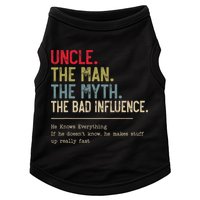 Uncle The Man The Myth The Bad Influence He Knows Everything Doggie Tank