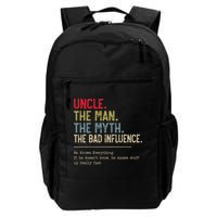 Uncle The Man The Myth The Bad Influence He Knows Everything Backpack