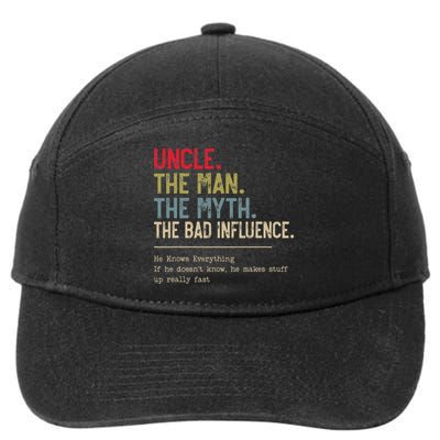 Uncle The Man The Myth The Bad Influence He Knows Everything 7-Panel Snapback Hat